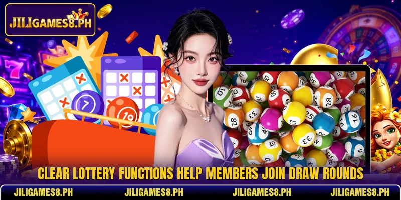 Clear lottery functions help members join draw rounds
