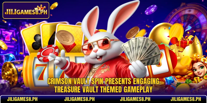 Crimson Vault Spin presents engaging treasure vault themed gameplay