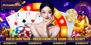 Dealer Game Room - Understanding Live Casino Table Activity