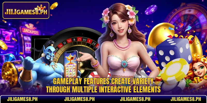 Gameplay features create variety through multiple interactive elements