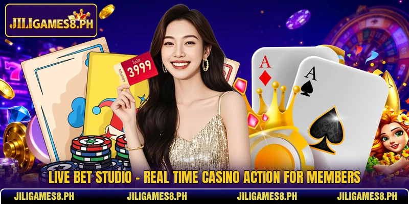 Live Bet Studio - Real Time Casino Action For Members