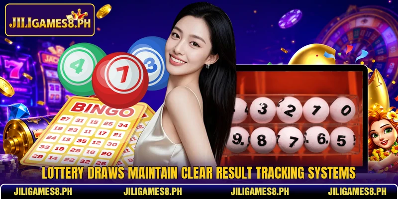 Lottery draws maintain clear result tracking systems