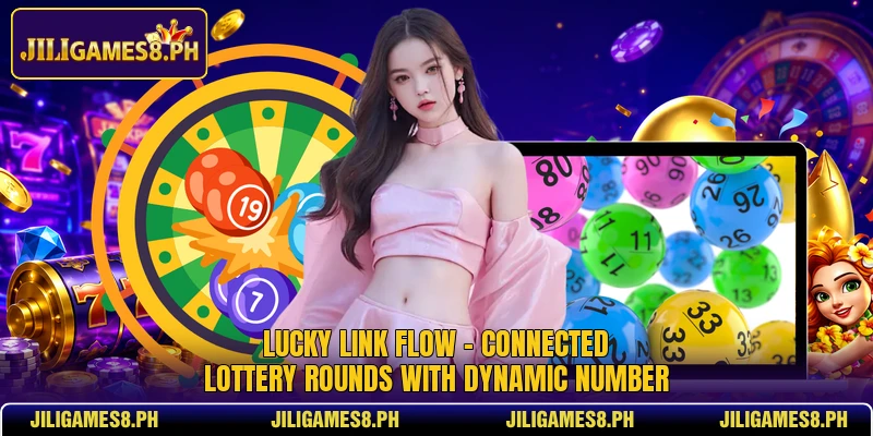 Lucky Link Flow - Connected Lottery Rounds With Dynamic Number