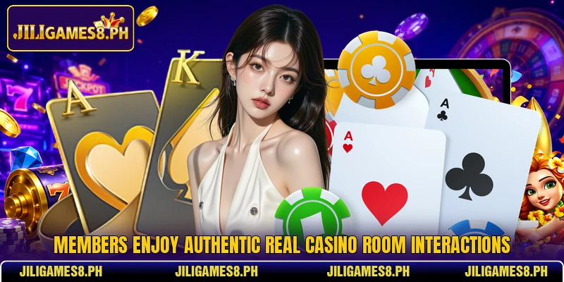 Members enjoy authentic Real Casino Room interactions