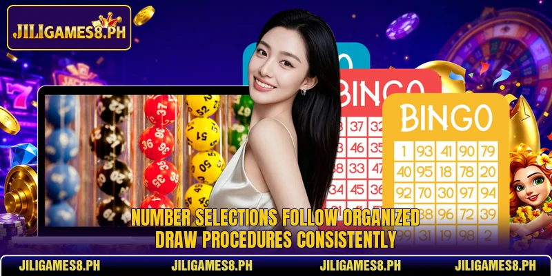 Number selections follow organized draw procedures consistently