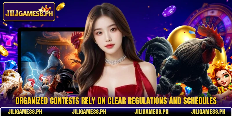 Organized contests rely on clear regulations and schedules