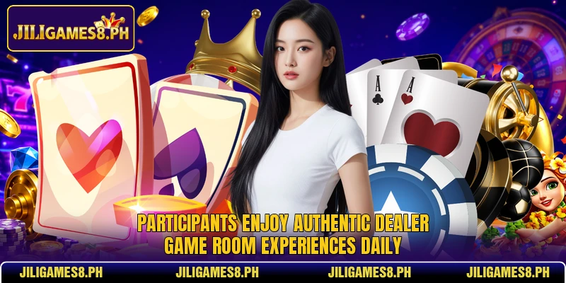Participants enjoy authentic Dealer Game Room experiences daily