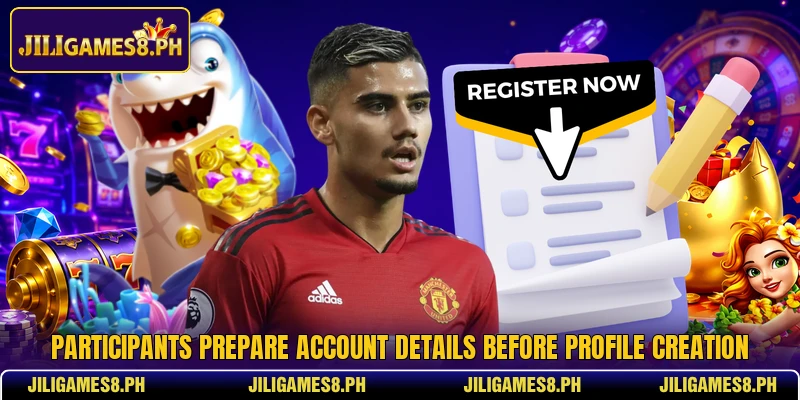 Participants prepare account details before profile creation