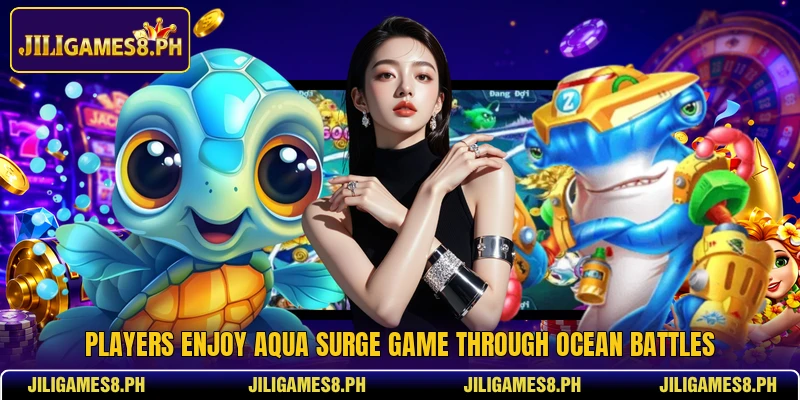 Players enjoy Aqua Surge Game through ocean battles