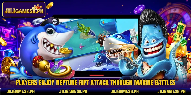 Players enjoy Neptune Rift Attack through marine battles