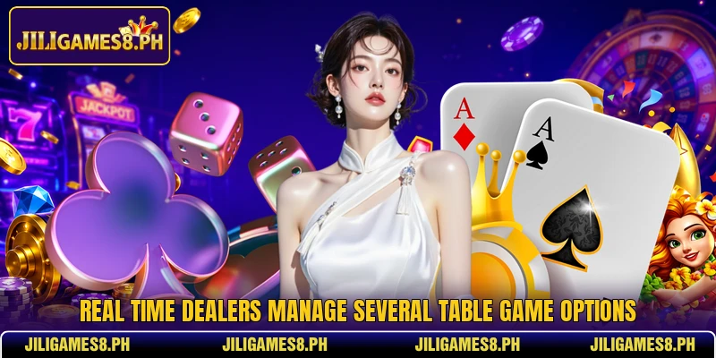 Real time dealers manage several table game options