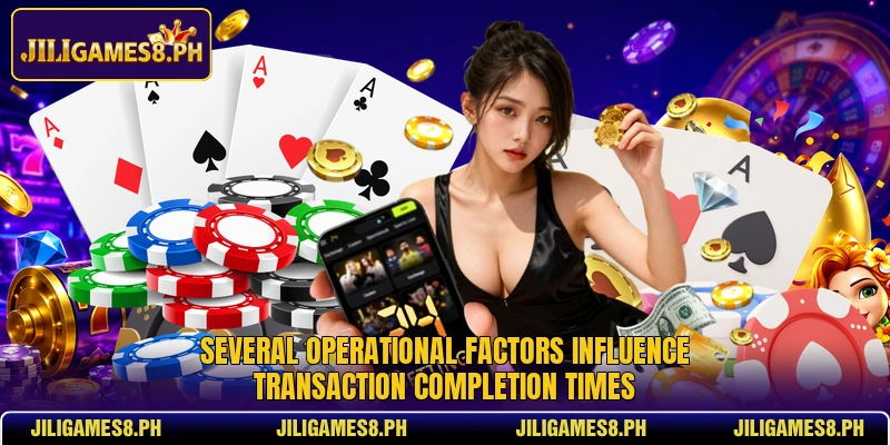 Several operational factors influence transaction completion times